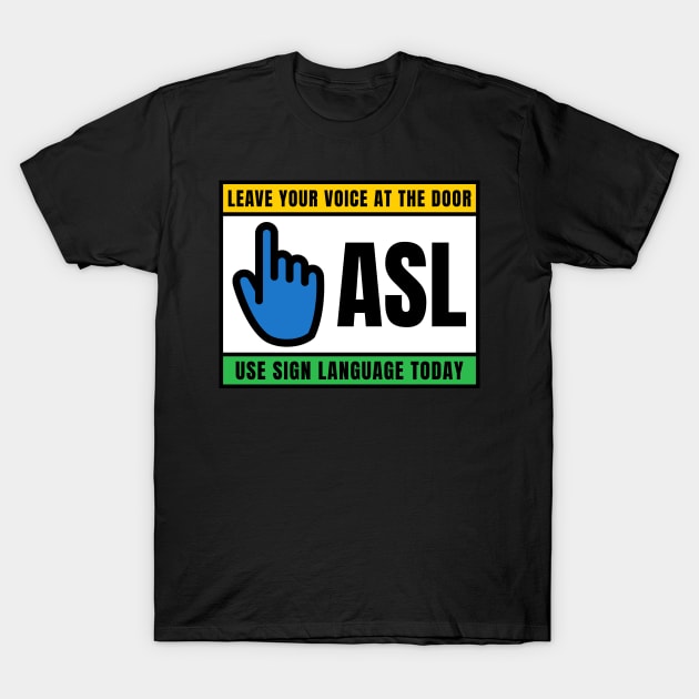 Asl T-Shirt by YYMMDD-STORE